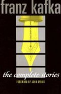 Kafka Franz: The Complete Stories: Franz Kafka