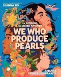 Ho Joanna: We Who Produce Pearls