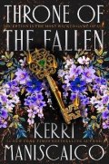 Maniscalco Kerri: Throne of the Fallen: From the New York Times and Sunday Times bestselling 