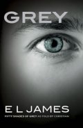 James E. L.: Grey - Fifty Shades of Grey as told by Christian 4