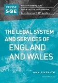 Sixsmith Amy: Revise SQE The Legal System and Services of England and Wales: SQE1 Revisio