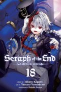 Kagami Takaya: Seraph of the End, Vol. 18