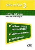 Samson Colette: Alex et Zoé 3: Ressources numériques pour TBI