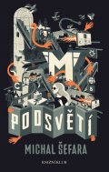 Šefara Michal: Podsvětí