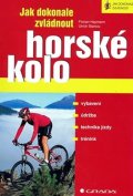 Haymann Florian,Stanciu Ulrich: Jak dokonale zvládnout horské kolo