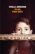 Ardone Viola: Vlak pro děti