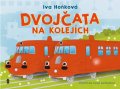 Hoňková Iva: Dvojčata na kolejích