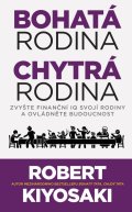 Kiyosaki Robert T.: Bohatá rodina, chytrá rodina