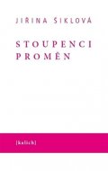 Šiklová Jiřina: Stoupenci proměn
