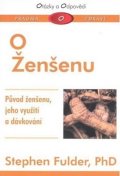 Fulder Stephen: O Ženšenu