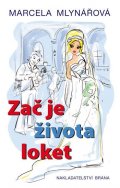 Mlynářová Marcela: Zač je života loket