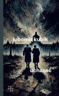 Kubík Lubomír: Uchazeč