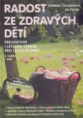 Strnadelová Vladimíra: Radost ze zdravých dětí - Preventivní i léčebná strava pro celou rodinu + D