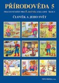 neuveden: Člověk a jeho svět - Přírodověda 5 (pracovní sešit)