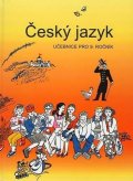 Bičíková Vladimíra: Český jazyk - Učebnice pro 9. ročník