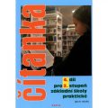 Gebhartová Vladimíra: Čítanka pro 2. stupeň ZŠ praktické (pro 9. ročník), 4. díl