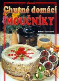 Juráňová Božena: Chutné domácí moučníky