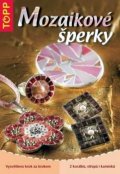 neuveden: Mozaikové šperky - TOPP