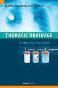 Koziar Vašáková Martina: Thoracic Drainage / A Step-by-Step Guide