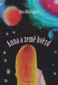 Droščáková Dora: Anna a Země hvězd