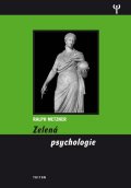 Metzner Ralph: Zelená psychologie