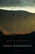 Davenport Marcia: Údolí rozhodnutí
