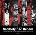 Gratias Petr: Decibely nad Brnem