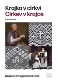 : Krajka v církvi. Církev v krajce - Krajka v liturgickém umění