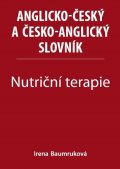 Baumruková Irena: Nutriční terapie - Anglicko-český a česko-anglický slovník