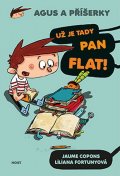Copons Jaume: Agus a příšerky 1 - Už je tady pan Flat!