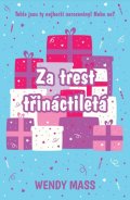 Massová Wendy: Za trest třináctiletá