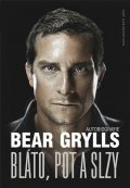 Grylls Bear: Bláto, pot a slzy