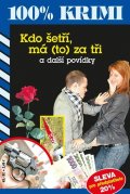 Formáčková Marie: Kdo šetří, má (to) za tři a další povídky