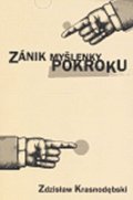 Krasnodebski Zdzislaw: Zánik myšlenky pokroku