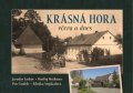 Neubauer Ondřej: Krásná Hora včera a dnes
