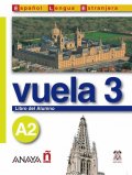 Álvarez Martínez María Ángeles María Ángeles: Vuela 3/A2: Libro del Alumno