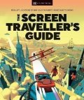 Dorling Kindersley: The Screen Traveller´s Guide: Real-life Locations Behind Your Favourite Mov