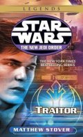 Stover Matthew Woodring: Star Wars Legends: Traitor
