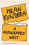 Kundera Milan: Kidnapped West