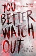 Naughton Sarah J.: You Better Watch Out