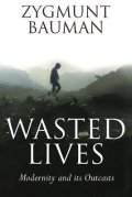 -: Wasted Lives