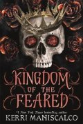 Maniscalco Kerri: Kingdom of the Feared: The Sunday Times and New York Times bestselling stea