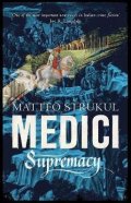 Strukul Matteo: Medici Supremacy