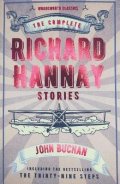 Buchan John: Complete Richard Hannay Stories