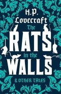 Lovecraft Howard Phillips: The Rats in the Walls and Other Stories