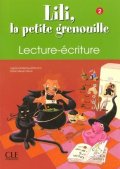 Meyer-Dreux Sylvie: Lili, la petite grenouille - Niveau 2 - Cahier de lecture-écriture