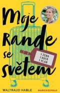 Hable Waltraud: Moje rande se světem