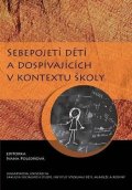 Poledňová Ivana: Sebepojetí dětí a dospívajících v kontextu školy
