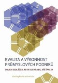 Sedláček Milan: Kvalita a výkonnost průmyslových podniků