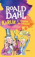 Dahl Roald: Karlík a továrna na čokoládu